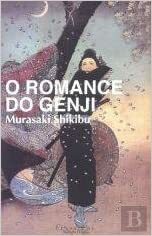 O Romance do Genji by Carlos Correia Monteiro de Oliveira, Murasaki Shikibu