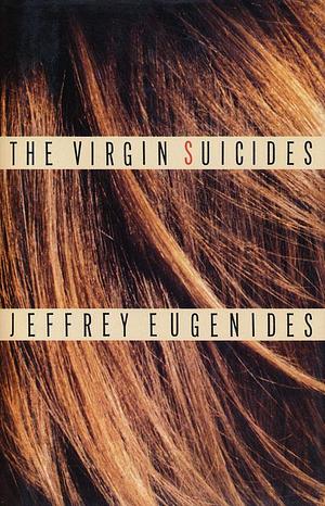 The Virgin Suicides by Jeffrey Eugenides