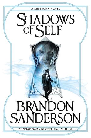 Shadows of Self by Brandon Sanderson