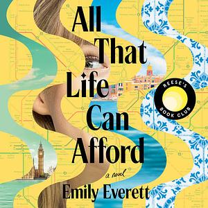 All That Life Can Afford by Emily Everett