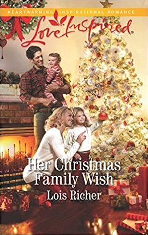 Her Christmas Family Wish by Lois Richer