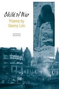 Child of War: Poems by Genny Lim