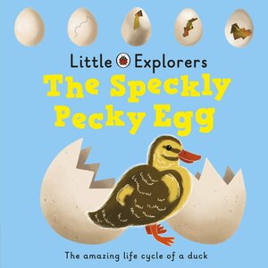 The Speckly, Pecky Egg: Ladybird Little Explorers by Judith Nicholls