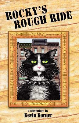 Rocky's Rough Ride, a Catventure by Kevin Korner