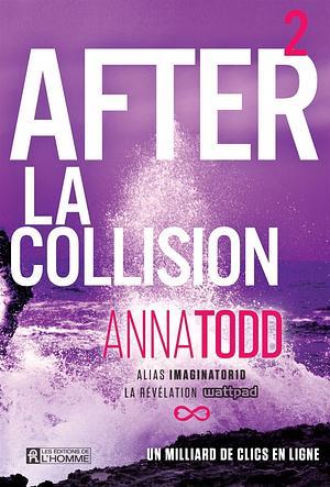 La collision by Anna Todd