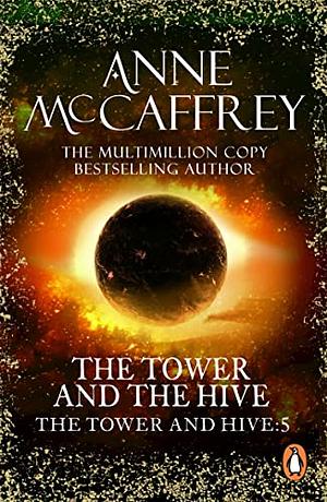 The Tower and the Hive by Anne McCaffrey