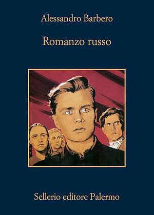 Romanzo russo by Alessandro Barbero