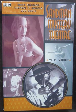 Sandman Mystery Theater, Vol. 3: The Vamp by Steven T. Seagle