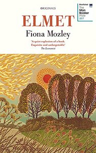 Elmet by Fiona Mozley