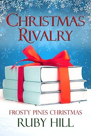 Christmas Rivalry by Ruby Hill