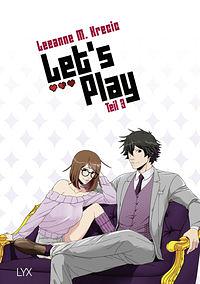 Let's Play - Teil 3 by Leeanne M. Krecic (Mongie)