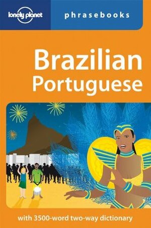 Brazilian Portuguese. Phrasebook by Marcia Monje de Castro, Lonely Planet