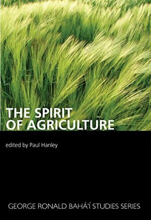 The Spirit of Agriculture by Paul Hanley