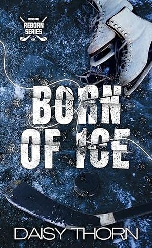 Born of Ice by Daisy Thorn