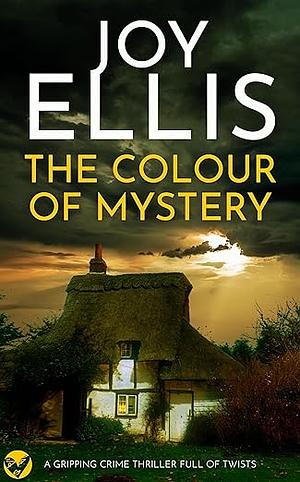 The Colour of Mystery by Joy Ellis