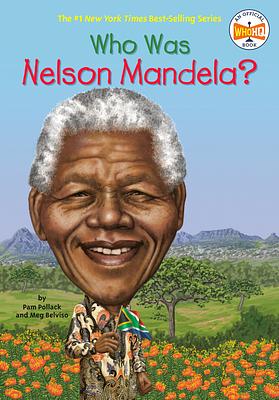 Who Was Nelson Mandela? by Who HQ, Pam Pollack