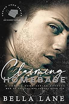 Claiming Homebase: Coming Home Series by Bella Lane, Bella Lane