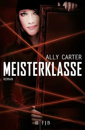 Meisterklasse: Roman by Ally Carter