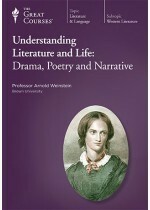 Understanding Literature and Life: Drama, Poetry and Narrative by Arnold Weinstein