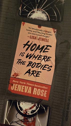 Home Is Where the Bodies Are by Jeneva Rose