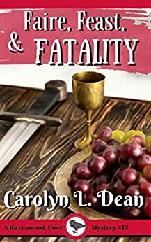 Faire, Feast, and Fatality by Carolyn L. Dean