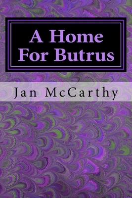 A Home For Butrus by Jan McCarthy