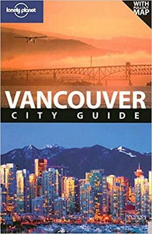 Lonely Planet Vancouver: City Guide by John Lee, Karla Zimmerman, Lonely Planet