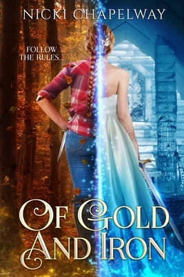 Of Gold and Iron by Nicki Chapelway
