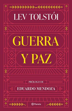 Guerra y Paz by Leo Tolstoy