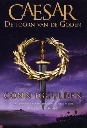 Caesar - De toorn van de Goden by Conn Iggulden, Kris Eikelenboom