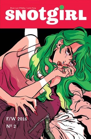 Snotgirl #2 by Bryan Lee O'Malley, Leslie Hung