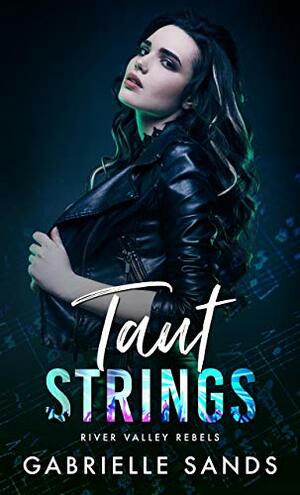 Taut Strings by Gabrielle Sands