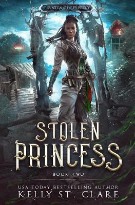 Stolen Princess by Kelly St. Clare