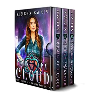 Fairy Tales of a Trailer Park Queen, Books 4-6 Box Set by Kimbra Swain