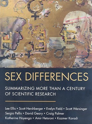 Sex Differences: Summarizing More Than a Century of Scientific Research [With CDROM] by Lee Ellis, Scott Hershberger, Evelyn Field