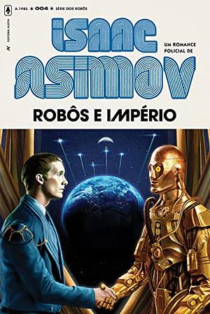 Robôs e Império by Isaac Asimov