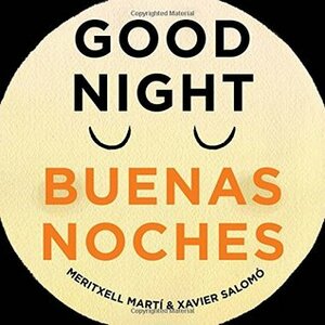 Good Night/Buenas Noches by Xavier Salomó, Meritxell Marti