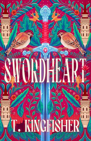 Swordheart by T. Kingfisher