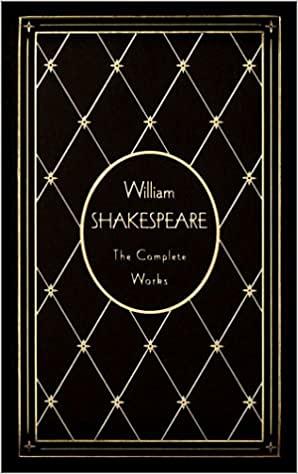 The Complete Works of William Shakespeare  by William Shakespeare