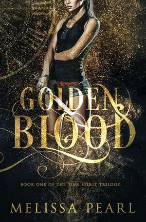 Golden Blood by Melissa Pearl
