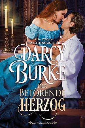 Der Betörende Herzog by Darcy Burke