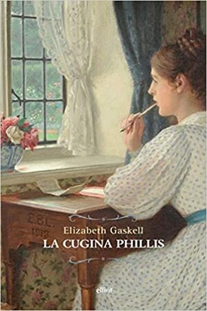 La cugina Phillis by Elizabeth Gaskell