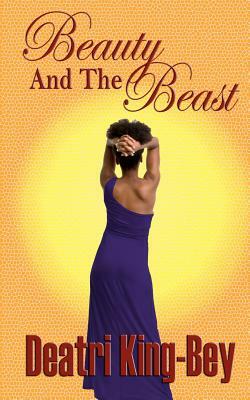 Beauty and the Beast by Deatri King-Bey