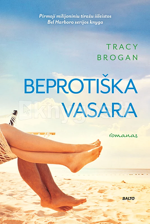 Beprotiška vasara by Tracy Brogan