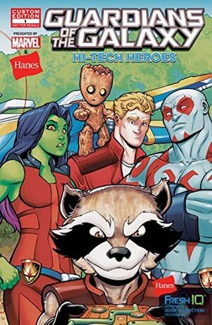 Guardians of the Galaxy: Hi-Tech Heroes #1 by Will Robson, Todd Nauck, Peter David