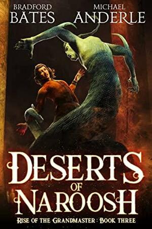 Deserts of Naroosh by Michael Anderle, Bradford Bates