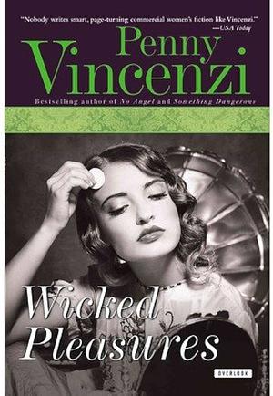 Wicked Pleasures by Penny Vincenzi