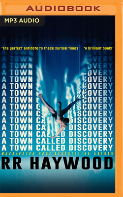 A Town Called Discovery by R.R. Haywood