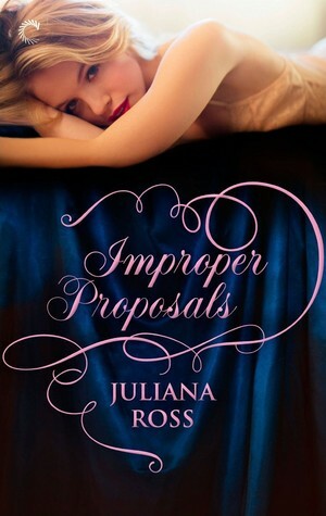 Improper Proposals by Juliana Ross