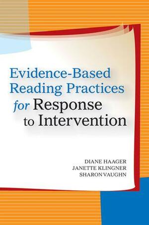 Evidence-Based Reading Practices for Response to Intervention by Diane Haager